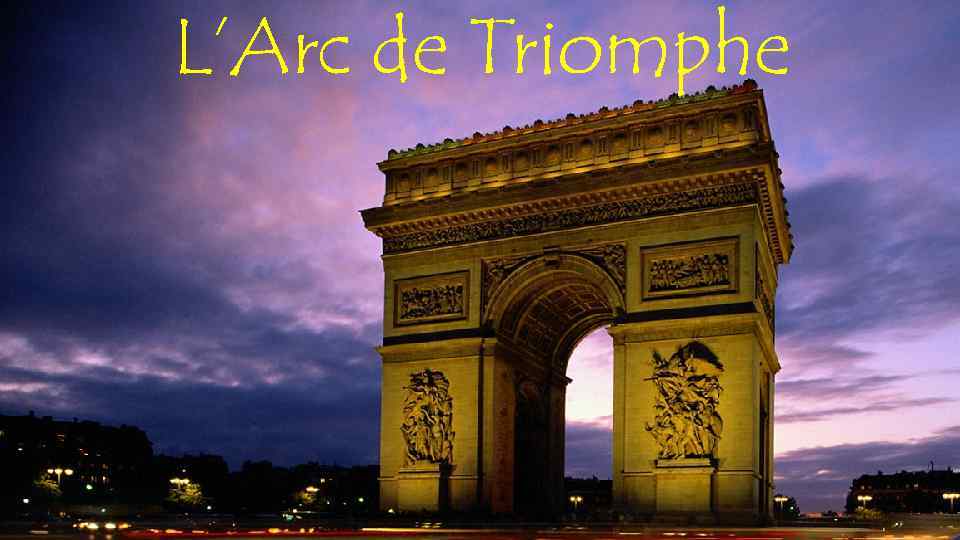 L’Arc de Triomphe 