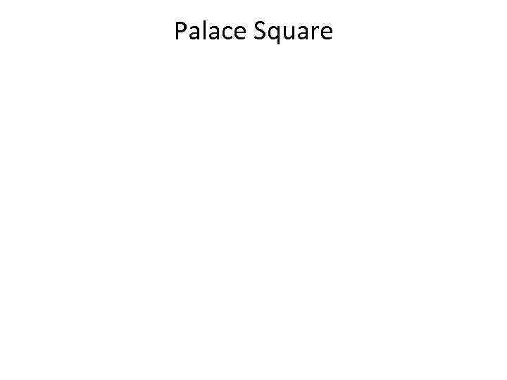 Palace Square 
