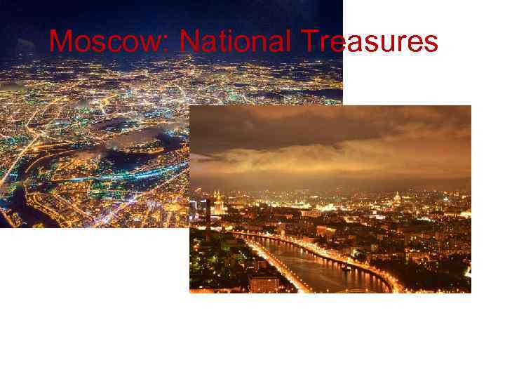 Moscow: National Treasures 