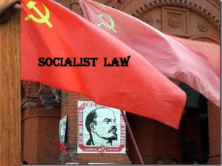 SOCIALIST LAW 