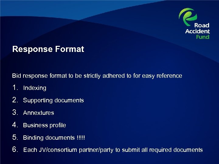 Response Format Bid response format to be strictly adhered to for easy reference 1.