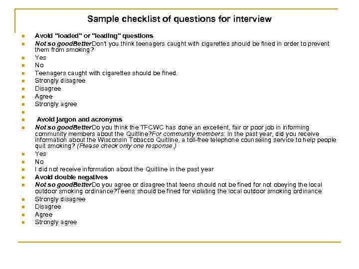 Sample checklist of questions for interview n n n n n n Avoid 