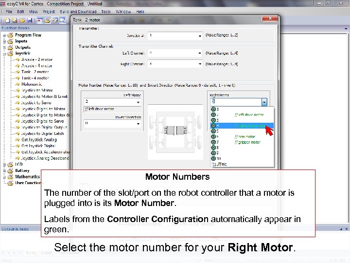 Motor Numbers The number of the slot/port on the robot controller that a motor