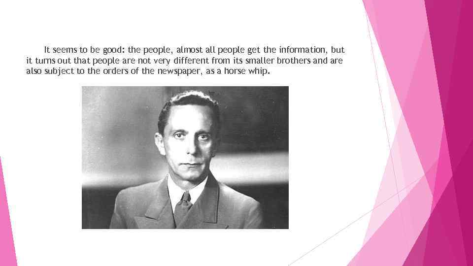 It seems to be good: the people, almost all people get the information, but