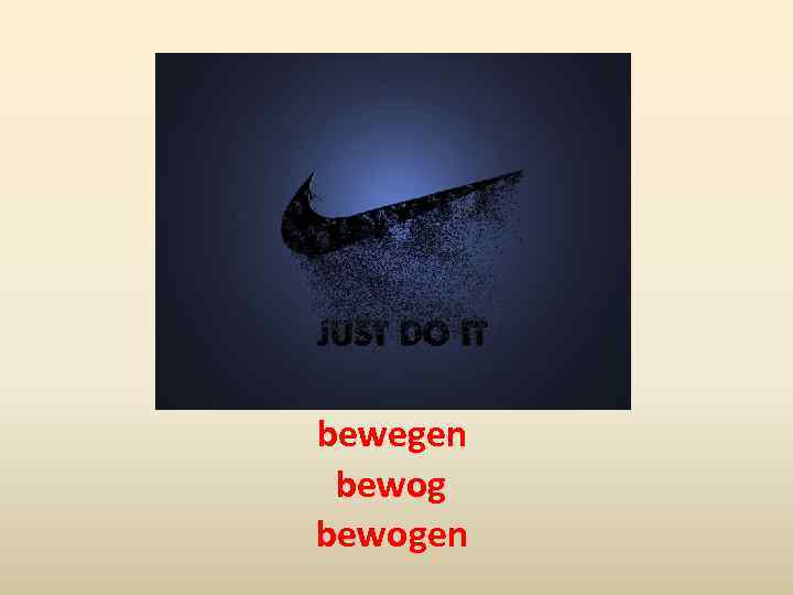 bewegen bewogen 