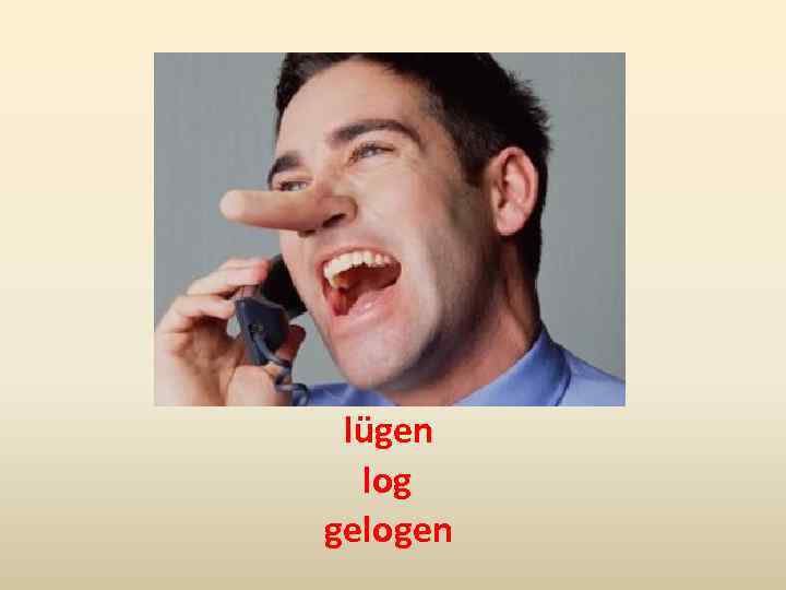 lügen log gelogen 