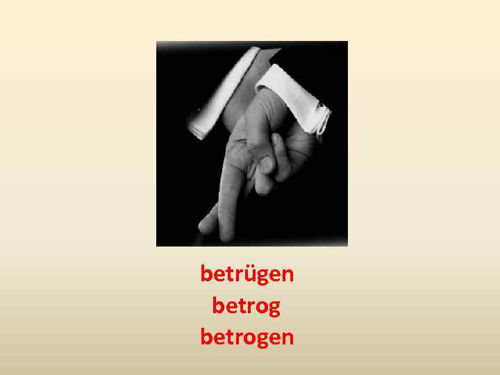 betrügen betrogen 