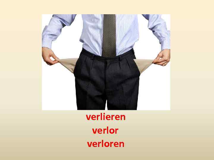 verlieren verloren 