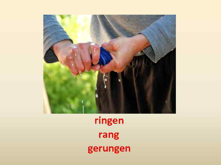 ringen rang gerungen 