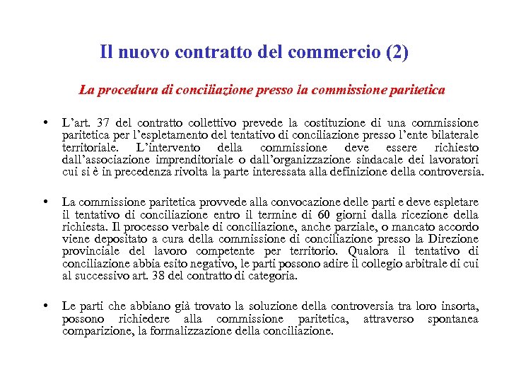 Il nuovo contratto del commercio (2) La procedura di conciliazione presso la commissione paritetica