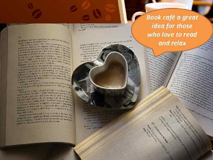 Book café a great idea for those who love to read and relax 