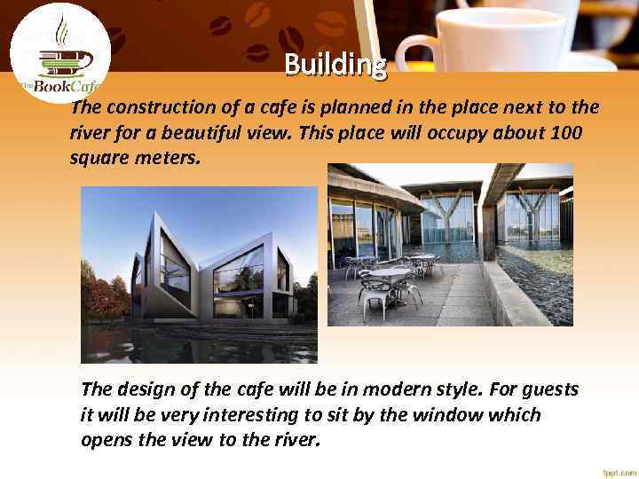 Building The construction of a cafe is planned in the place next to the