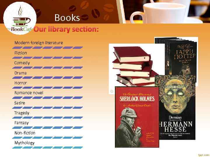 Books Our library section: Modern foreign literature Fiction Comedy Drama Horror Romance novel Satire
