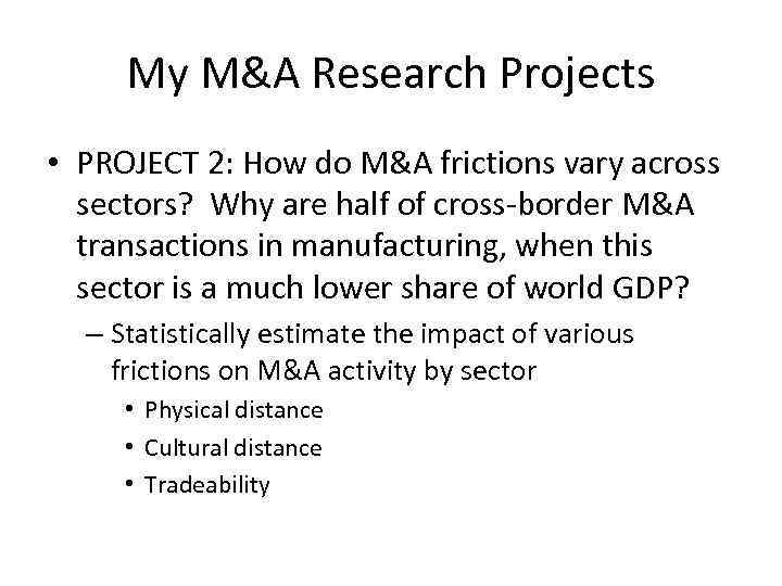 My M&A Research Projects • PROJECT 2: How do M&A frictions vary across sectors?