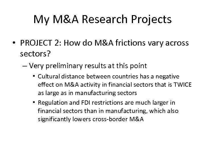 My M&A Research Projects • PROJECT 2: How do M&A frictions vary across sectors?