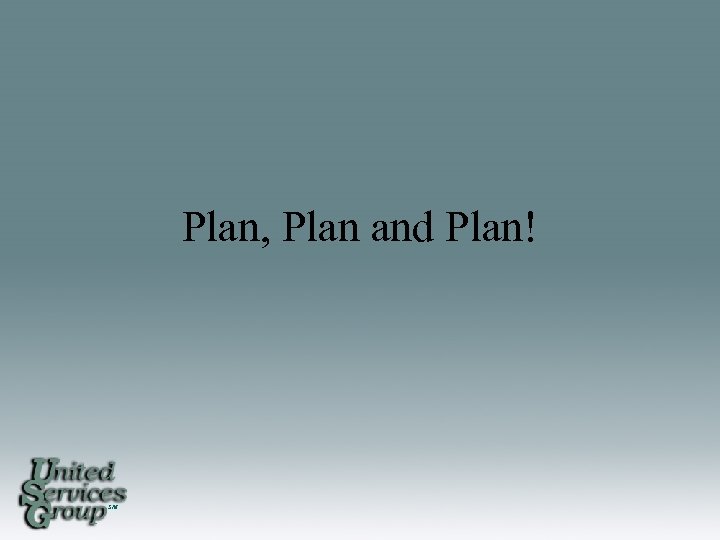 Plan, Plan and Plan! SM 