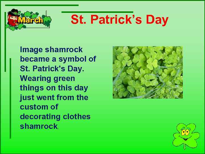  St. Patrick’s Day Image shamrock became a symbol of St. Patrick's Day. Wearing