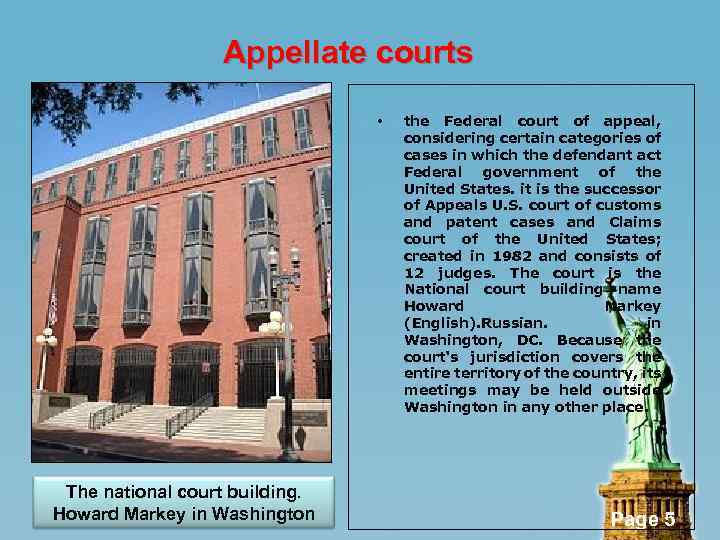 Appellate courts • The national court building. Howard Markey in Washington the Federal court