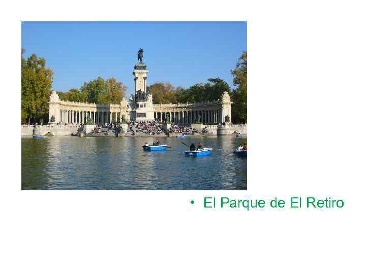  • El Parque de El Retiro 