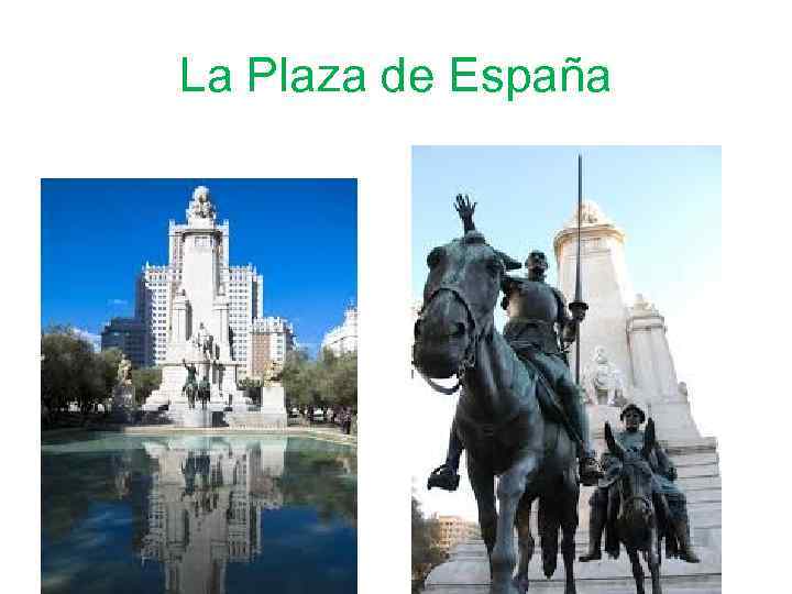 La Plaza de España 