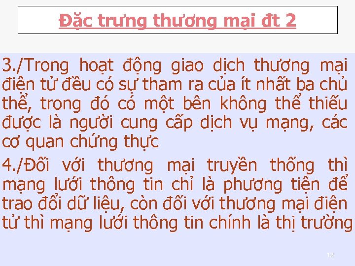 Đặc trưng thương mại đt 2 3. /Trong hoạt động giao dịch thương mại