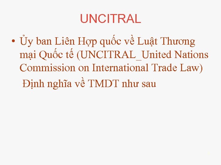 UNCITRAL • Ủy ban Liên Hợp quốc về Luật Thương mại Quốc tế (UNCITRAL_United