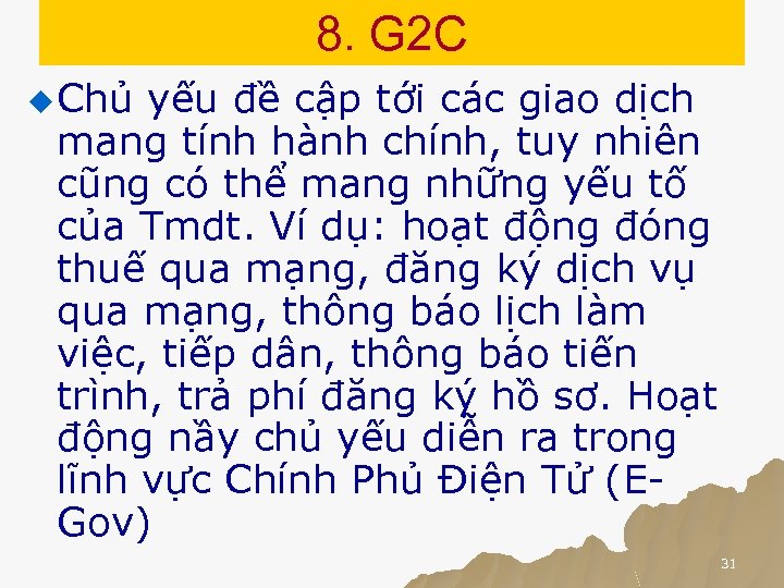 8. G 2 C u Chủ yếu đề cập tới các giao dịch mang