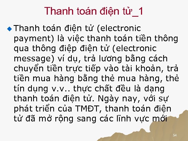 Thanh toán điện tử_1 u Thanh toán điện tử (electronic payment) là việc thanh