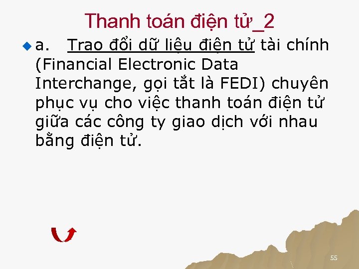 Thanh toán điện tử_2 u a. Trao đổi dữ liệu điện tử tài chính