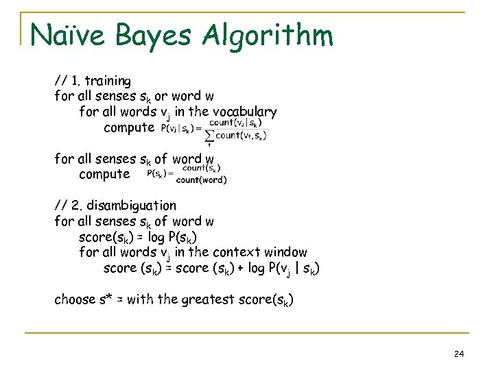 Naïve Bayes Algorithm // 1. training for all senses sk or word w for