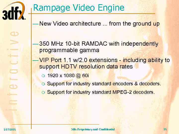 Rampage Video Engine — New Video architecture. . . from the ground up —