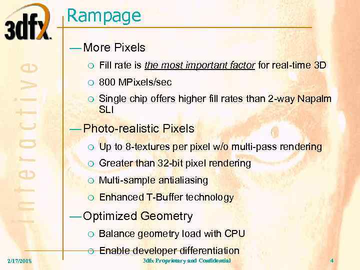 Rampage — More Pixels m Fill rate is the most important factor for real-time