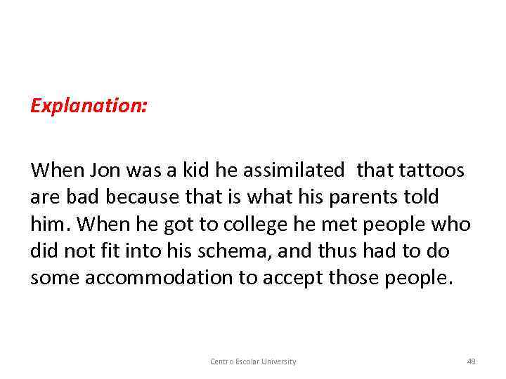 Explanation: When Jon was a kid he assimilated that tattoos are bad because that