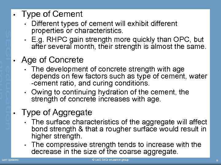 • Type of Cement • • • Age of Concrete • • •