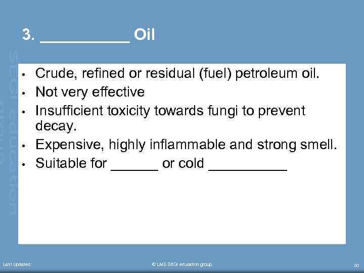 3. _____ Oil • • • Last Updated: Crude, refined or residual (fuel) petroleum