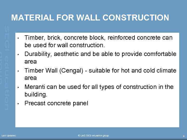 MATERIAL FOR WALL CONSTRUCTION • • • Last Updated: Timber, brick, concrete block, reinforced