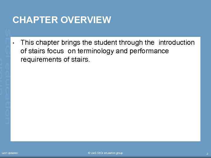 CHAPTER OVERVIEW • Last Updated: This chapter brings the student through the introduction of