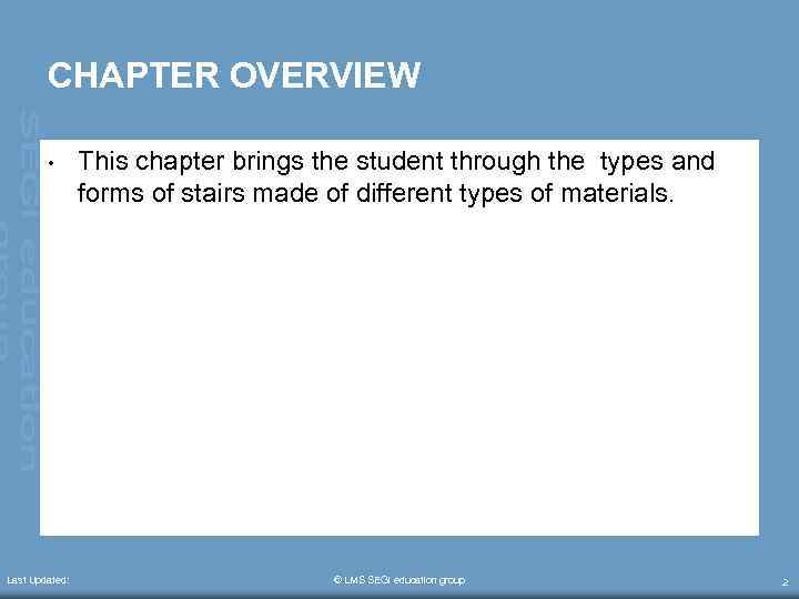 CHAPTER OVERVIEW • Last Updated: This chapter brings the student through the types and