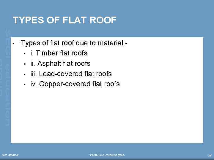 TYPES OF FLAT ROOF • Last Updated: Types of flat roof due to material: