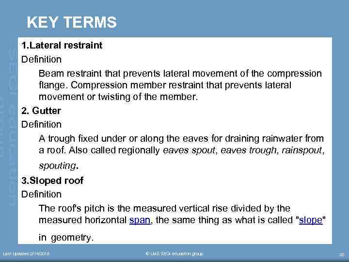 KEY TERMS 1. Lateral restraint Definition Beam restraint that prevents lateral movement of the