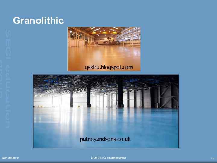 Granolithic qskiru. blogspot. com putneyandsons. co. uk Last Updated: © LMS SEGi education group
