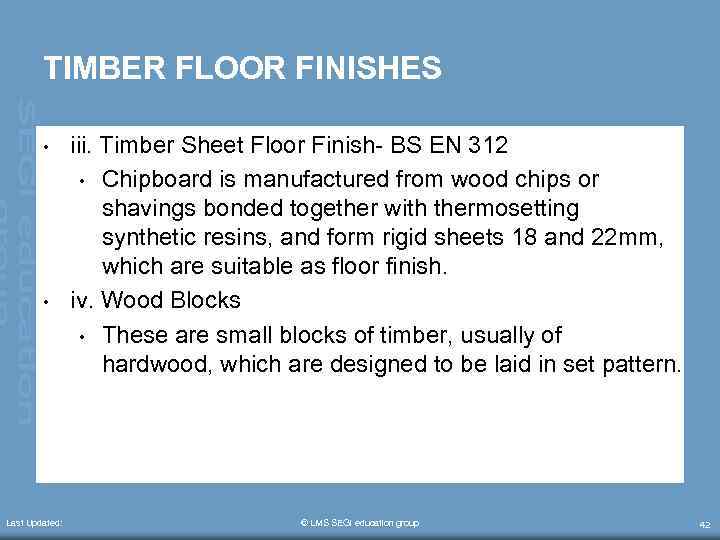 TIMBER FLOOR FINISHES • • Last Updated: iii. Timber Sheet Floor Finish- BS EN