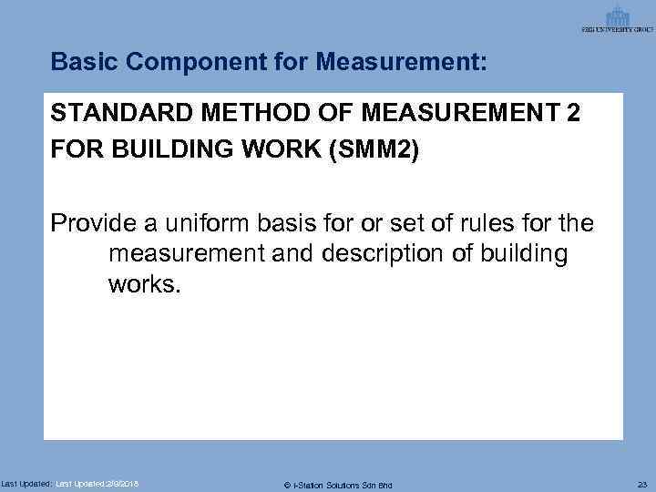 Basic Component for Measurement: STANDARD METHOD OF MEASUREMENT 2 FOR BUILDING WORK (SMM 2)