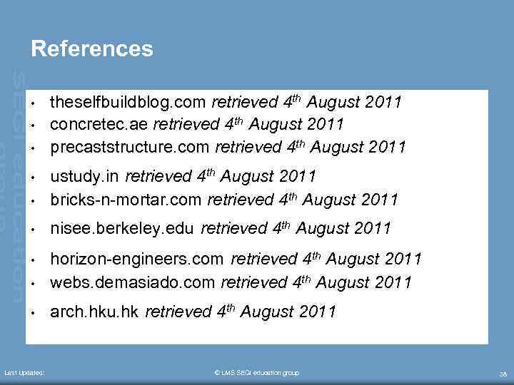 References • • • theselfbuildblog. com retrieved 4 th August 2011 concretec. ae retrieved