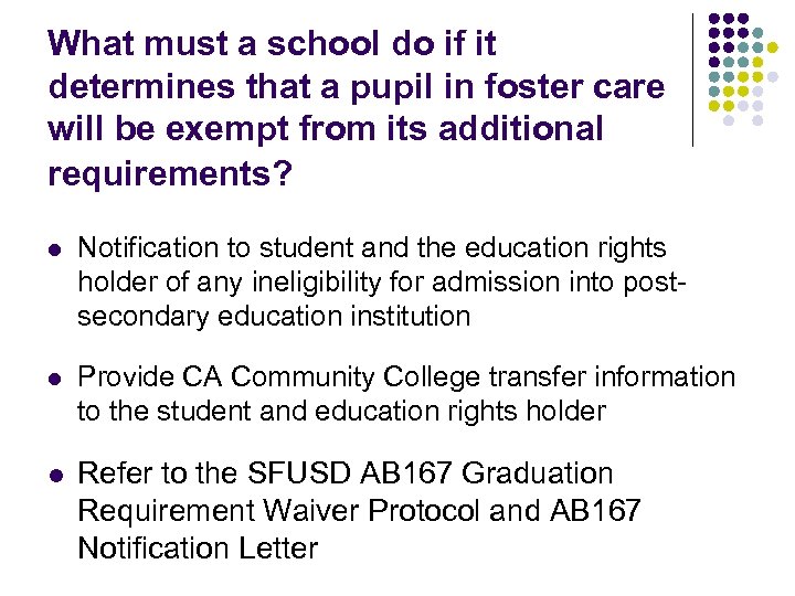 What must a school do if it determines that a pupil in foster care