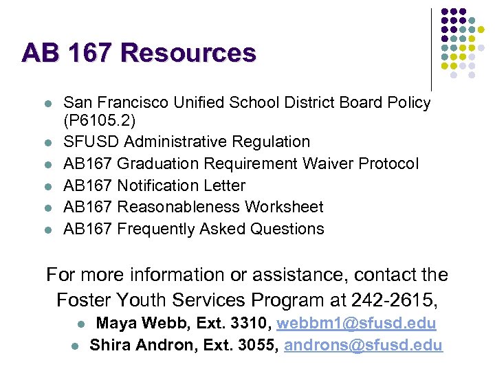 AB 167 Resources l l l San Francisco Unified School District Board Policy (P