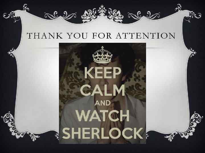 THANK YOU FOR ATTENTION 