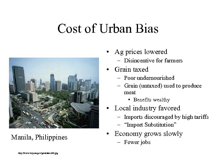 Cost of Urban Bias • Ag prices lowered – Disincentive for farmers • Grain