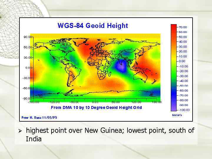 Ø highest point over New Guinea; lowest point, south of India 