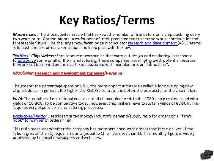 Key Ratios/Terms Moore's Law: The productivity miracle that has kept the number of transistors